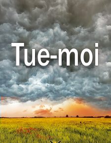 Tue-moi